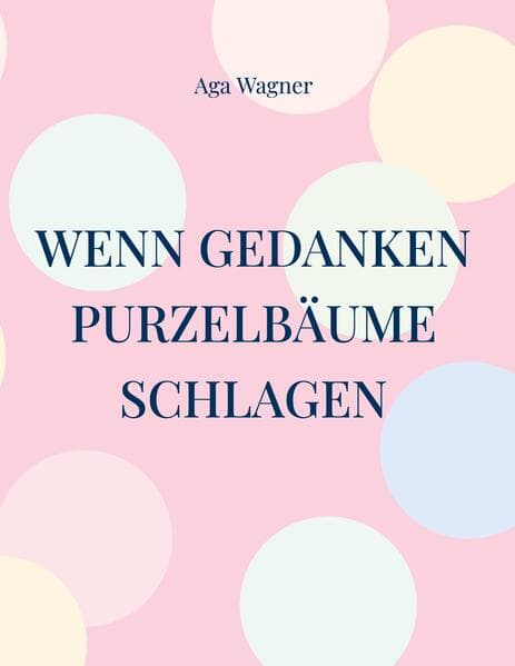 Wenn Gedanken Purzelbäume schlagen