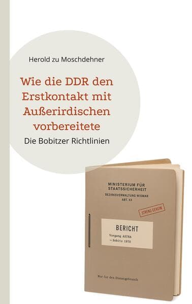 Wie die DDR den Erstkontakt mit Außerirdischen vorbereitete