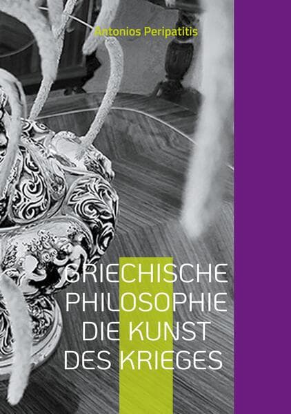 Griechische Philosophie Die Kunst des Krieges