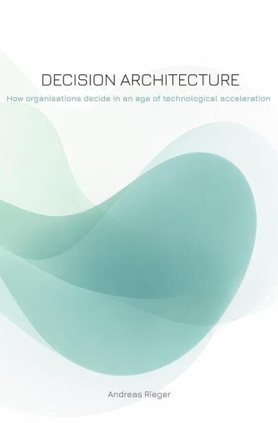 Decision Architecture