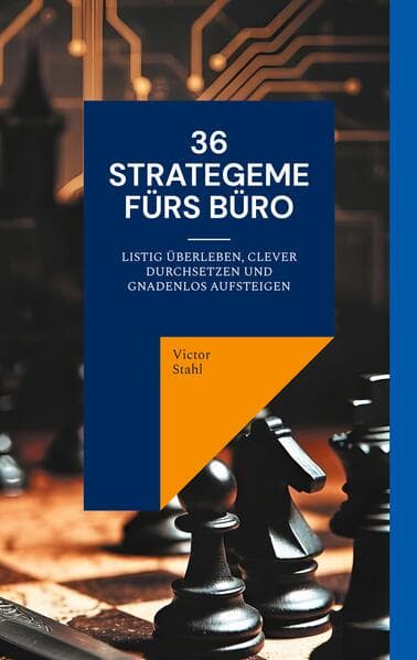 36 Strategeme fürs Büro