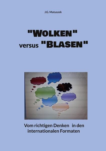 "Wolken" versus "Blasen"