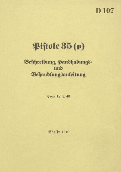 D 107 Pistole 35 (p) Beschreibung, Handhabungs- und Bedienungsanleitung