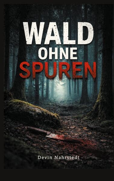 Wald ohne Spuren