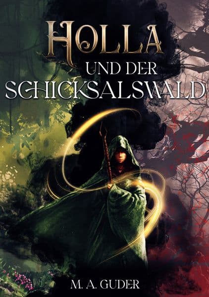 Holla und der Schicksalswald