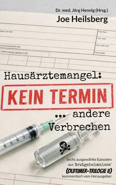 Kein Termin ... und andere Verbrechen