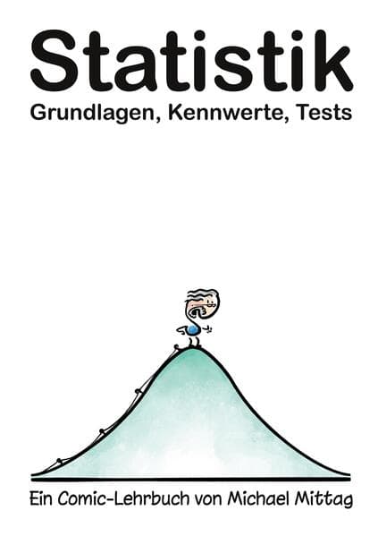Statistik: Grundlagen, Kennwerte, Tests
