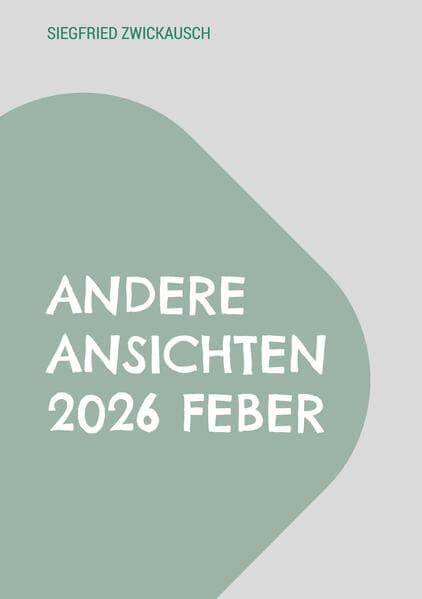 Andere Ansichten 2026 Feber