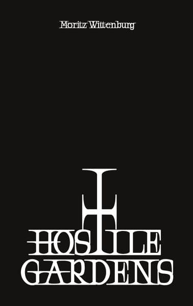 Hostile Gardens