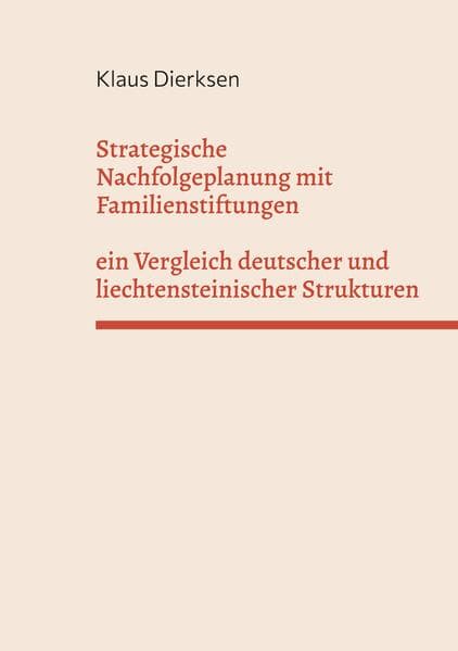 Strategische Nachfolgeplanung mit Familienstiftungen