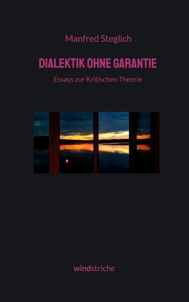Dialektik ohne Garantie