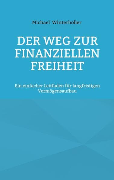 Der Weg zur finanziellen Freiheit