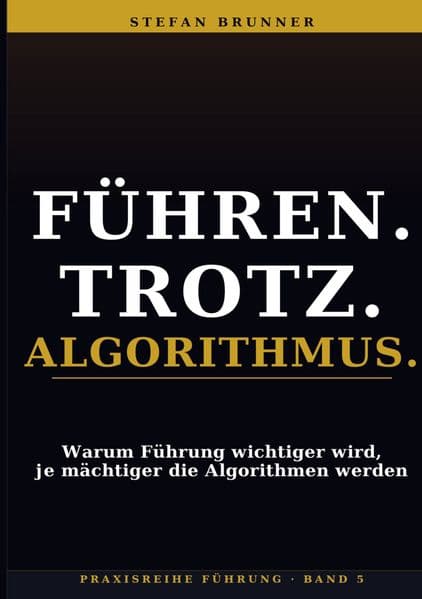 Führen.Trotz.Algorithmus