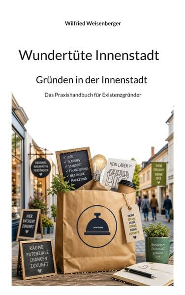 Wundertüte Innenstadt - Gründen in der Innenstadt
