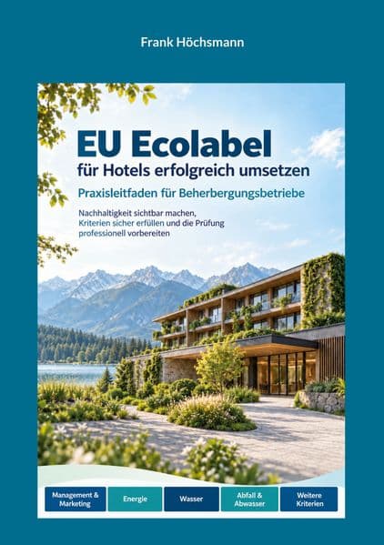 EU Ecolabel für Hotels erfolgreich umsetzen