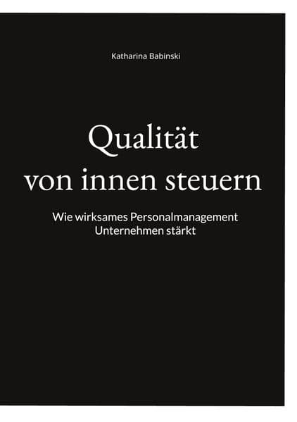 Qualität von innen steuern