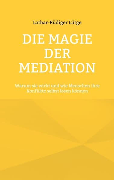 Die Magie der Mediation