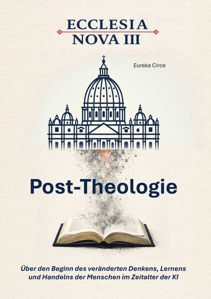 Ecclesia Nova III - Post-Theologie