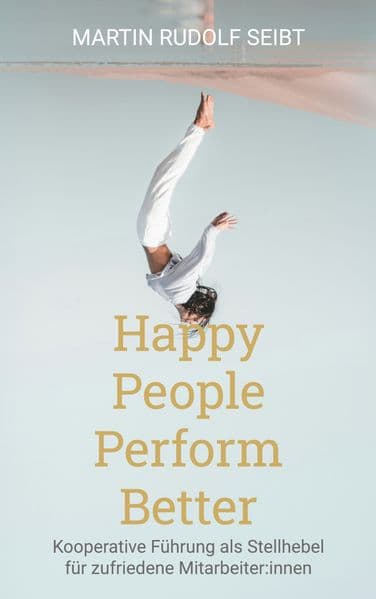 Happy People perform better
