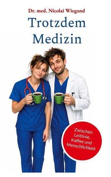 Trotzdem Medizin