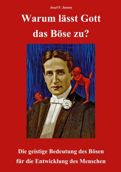 Warum lässt Gott das Böse zu?