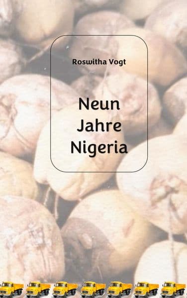 Neun Jahre Nigeria