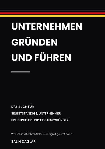 Unternehmen gründen und führen
