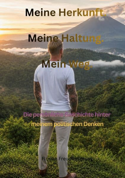 Meine Herkunft. Meine Haltung. Mein Weg