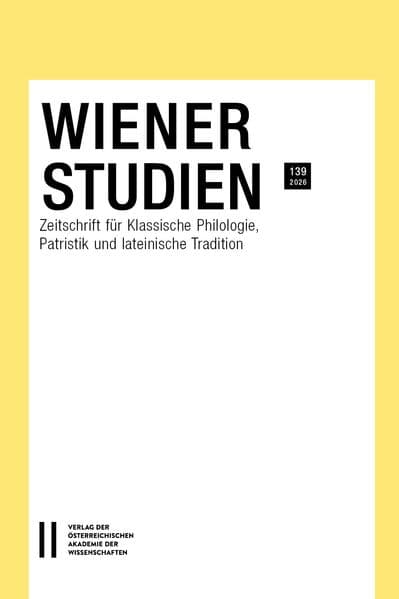 Wiener Studien ¿ Zeitschrift für Klassische Philologie, Patristik und lateinische Tradition, Band 139/2026