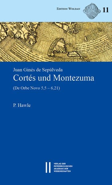 Juan Ginés de Sepúlvelda: Cortés und Montezuma