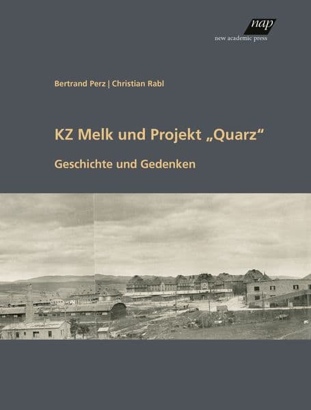 KZ Melk und Projekt "Quarz"