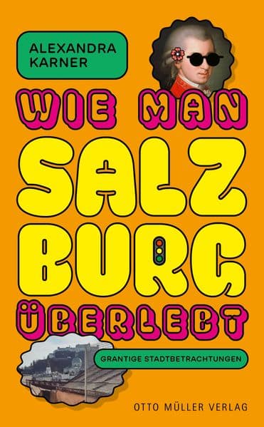 Wie man Salzburg überlebt