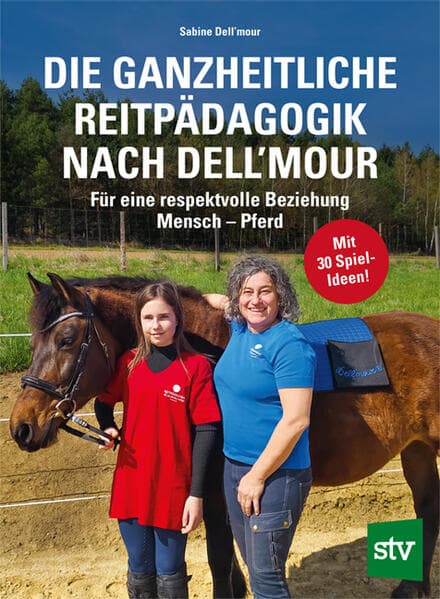 Die Ganzheitliche Reitpädagogik nach Dell’mour