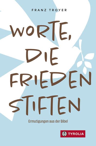 Worte, die Frieden stiften