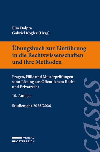 Übungsbuch zur Einführung in die Rechtswissenschaften und ihre Methoden