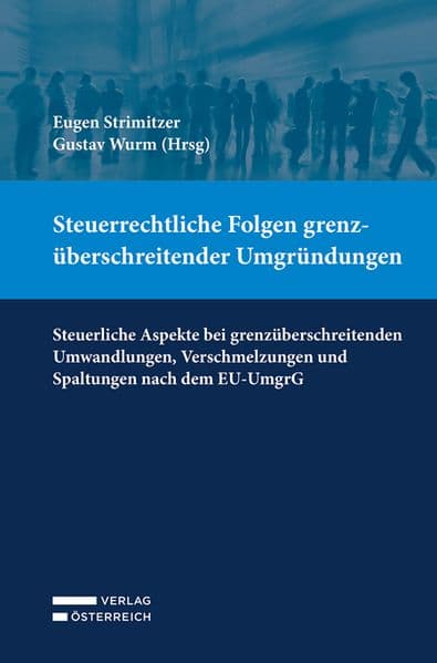 Steuerrechtliche Folgen grenzüberschreitender Umgründungen