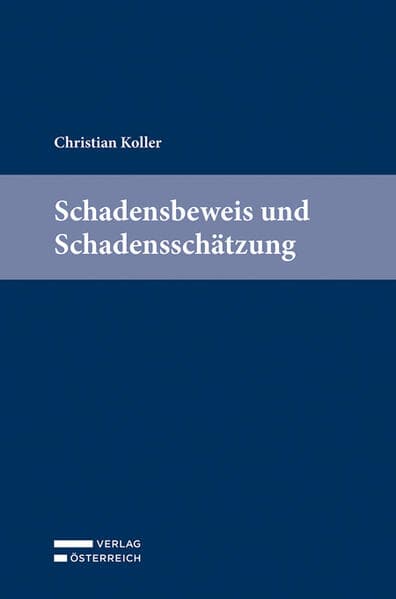 Schadensbeweis und Schadensschätzung