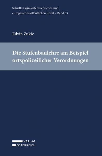 Die Stufenbaulehre am Beispiel ortspolizeilicher Verordnungen