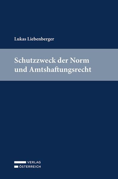 Schutzzweck der Norm und Amtshaftungsrecht