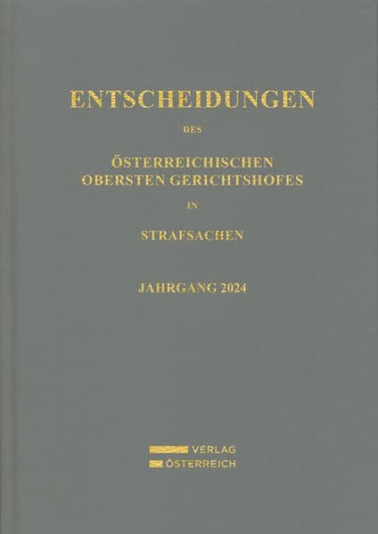 Entscheidungen des Österreichischen Obersten Gerichtshofes in Strafsachen