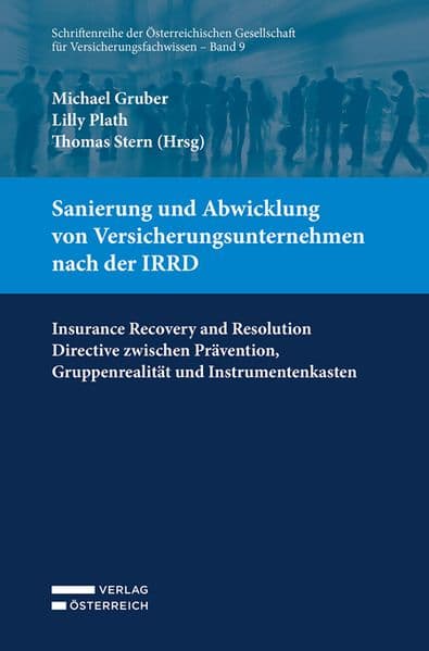 Sanierung und Abwicklung von Versicherungsunternehmen nach der IRRD
