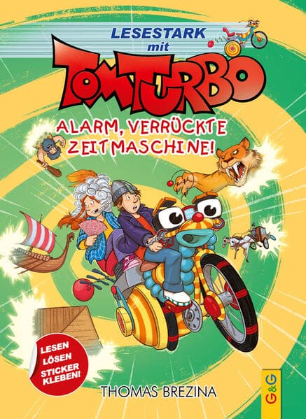 Tom Turbo – Lesestark – Alarm, verrückte Zeitmaschine!