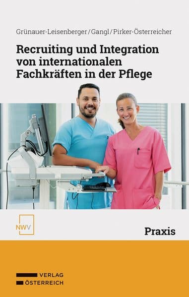 Recruiting und Integration von internationalen Fachkräften in der Pflege