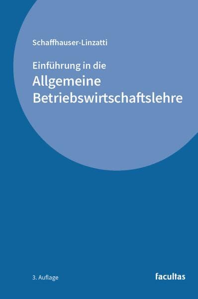 Einführung in die Allgemeine Betriebswirtschaftslehre
