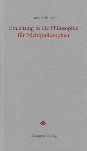 Einleitung in die Philosophie für Nichtphilosophen