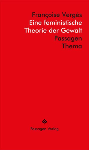 Eine feministische Theorie der Gewalt