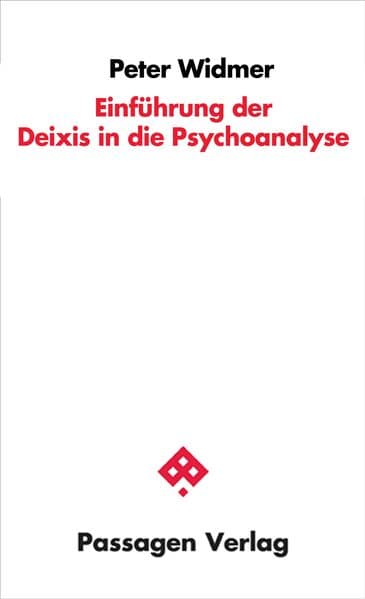 Einführung der Deixis in die Psychoanalyse