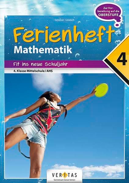 Ferienheft Mathematik 4. Klasse MS/AHS