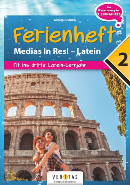 Ferienheft Medias In Res! 2. Lernjahr Latein