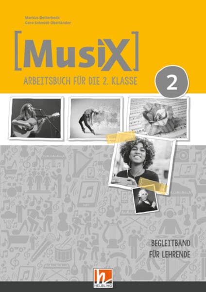 MusiX 2, Begleitbuch für Lehrende (Lehrplan 2023)